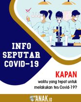 Waktu Yang Tepat Untuk Test COVID-19