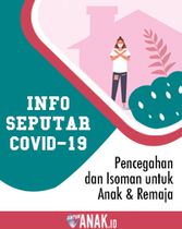 Panduan Pencegahan & Isolasi Mandiri Anak & Remaja 