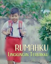 Short Movie - Rumahku Lingkungan Terbaikku