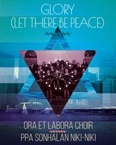 (Glory) Let There Be Peace by Ora Et Labora Choir, PPA Sonhalan Niki-Niki
