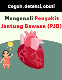 Penyakit Jantung Bawaan - Bagian 1