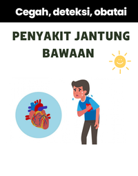 Penyakit Jantung Bawaan - Bagian 2