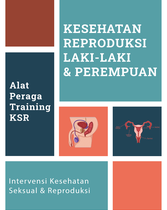 Alat Peraga KSR Sesi 1 - Mengenal Kesehatan Reproduksi Laki-laki dan Perempuan