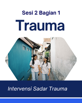 Sadar Trauma_Sesi 2 Bag 1: Trauma