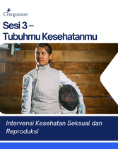 Sesi 3 - Tubuhmu Kesehatanmu